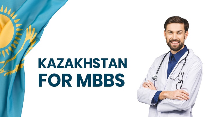 Why MBBS in Kazakhstan is Preferred by Indian Students?